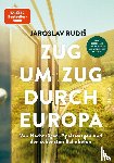 Rudis, Jaroslav - Zug um Zug durch Europa