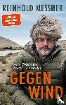 Messner, Reinhold - Gegenwind