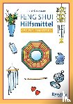 Kasemann, Irene - Feng Shui Hilfsmittel gezielt einsetzen