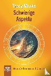 Marks, Tracy - Schwierige Aspekte