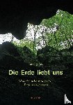 Pogacnik, Ana - Die Erde liebt uns