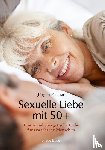 Fischer, Jürgen - Sexuelle Liebe mit 50+