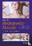Bleis, Carola - Die Bindegewebsmassage - eine Reflexzonenbehandlung