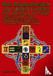 Crowley, Aleister, Fuller, J. F. C. - Die Pfadarbeiten von Aleister Crowley