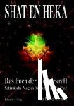 Eremor, Frater - SHAT EN HEKA