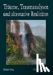 Dilas, Jonathan - Träume, Traumanalysen und alternative Realitäten