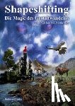 Norderney, Nerthus von - Shapeshifting - Die Magie des Gestaltwandelns