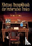 Equiamicus, Nicolaus - Kleines Rezeptbuch der historischen Tinten
