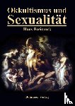Freimark, Hans - Okkultismus und Sexualität