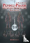 Glahn, A. Frank - Pendel-Praxis - Magie der Symbole - Der spirituelle Pendel - Radio des Geistes