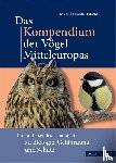  - Das Kompendium der Vögel Mitteleuropas