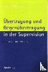 Oberhoff, Bernd - Übertragung und Gegenübertragung in der Supervision