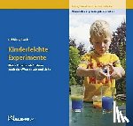 Schwefer, Debbie - Kinderleichte Experimente