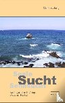 Jung, Mathias - Seele, Sucht, Sehnsucht