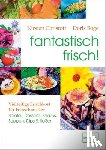 Böge, Doris, Christoff, Kirsten - fantastisch frisch!