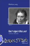 Jung, Mathias - Schopenhauer - Leben im Absurden