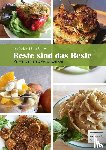Gutjahr, Ilse, Richter, Erika - Reste sind das Beste
