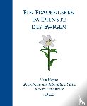 Gabriele - Ein Frauenleben im Dienste des Ewigen