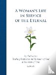 Gabriele Publishing, House - A Woman's Life in Service of the Eternal