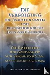 Holzbauer, Matthias - Die Verfolgung der Prophetin Gottes und der Nachfolger des Jesus von Nazareth