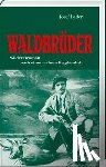 Bader, Josef - Waldbrüder