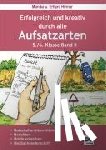 Hirmer, Monika, Hirmer, Erhard - Erfolgreich und kreativ durch alle Aufsatzarten 5./6. Klasse. Band 2