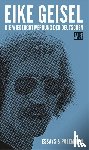 Geisel, Eike - Die Wiedergutwerdung der Deutschen