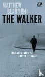 Beaumont, Matthew - The Walker