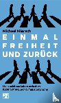 Miersch, Michael - Einmal Freiheit und zurück