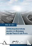  - Gefährdungsbeurteilung psychischer Belastung  aus der Praxis für die Praxis