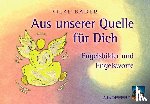 Bader, Silke - Aus unserer Quelle für Dich. 44 Karten mit Broschüre