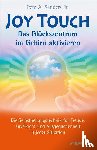 Sanders Jr., Pete A. - Joy Touch - Das Glückszentrum im Gehirn aktivieren