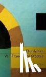 Adnan, Etel - Von Frauen und Städten