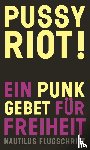 Pussy Riot - Pussy Riot!