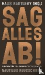  - Sag alles ab!