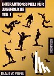 Vopel, Klaus W. - Interaktionsspiele für Jugendliche 1