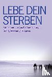 Keleman, Stanley - Lebe dein Sterben