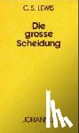 Lewis, Cecil S - Die grosse Scheidung