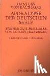 Balthasar, Hans K von - Apokalypse der deutschen Seele. Studie zu einer Lehre von den letzten Dingen