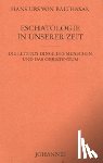 Balthasar, Hans Urs von - Eschatologie in unserer Zeit