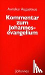 Augustinus, Aurelius - Kommentar zum Johannes Evangelium