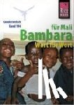 Hentschel, Tim - Kauderwelsch Sprachführer Bambara für Mali. Wort für Wort