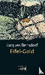 Berndorf, Jacques - Eifel-Gold