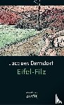 Berndorf, Jacques - Eifel-Filz - Band der Eifel-Serie