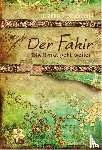 Bharucha, Ruzbeh N. - Der Fakir - Die Reise geht weiter
