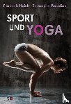 Haich, Elisabeth, Yesudian, Selvarajan - Sport und Yoga