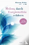 McRae, Shannon, Miners, Scott E. - Heilung durch Energiemedizin erfahren - Mit einem Vorwort von Dr. Bernie Siegel