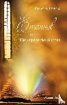 Allmend, Peter - Emanuel und die Kapelle des Buches. Gibt es ein Leben nach dem Tod? Wie finden wir Lebensfreude? Mit Spiritualität, Mystik und christlichen Werten Antworten auf die Fragen des Lebens finden
