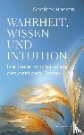 Hodson, Geoffrey - Wahrheit, Wissen und Intuition