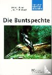 Blume, Dieter, Tiefenbach, Jens - Die Buntspechte